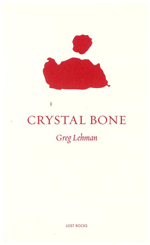 Crystal bone / Greg Lehman cover