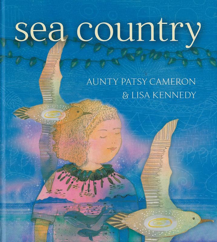 Sea country / Aunty Patsy Cameron and Lisa Kennedy cover