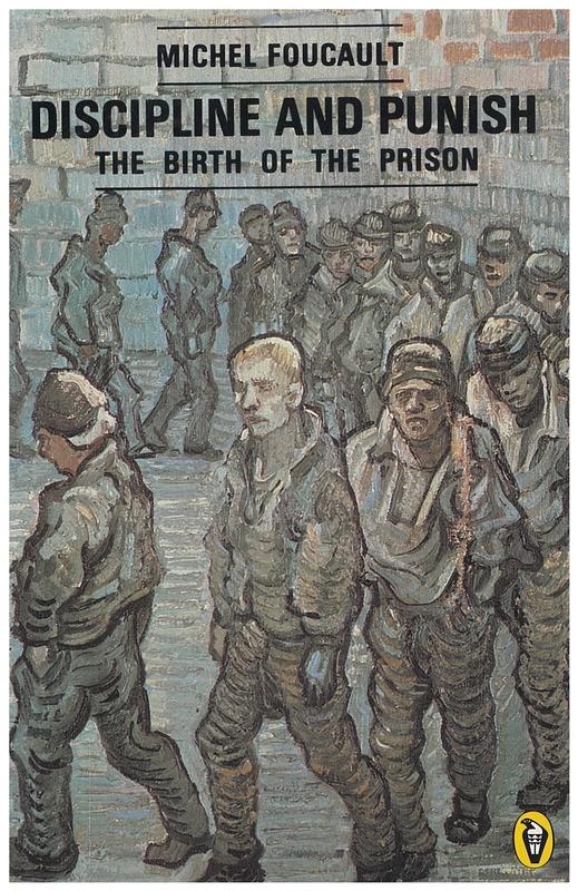 Discipline and punish : the birth of the prison / Michel Foucault ; translated by Alan Sheridan cover