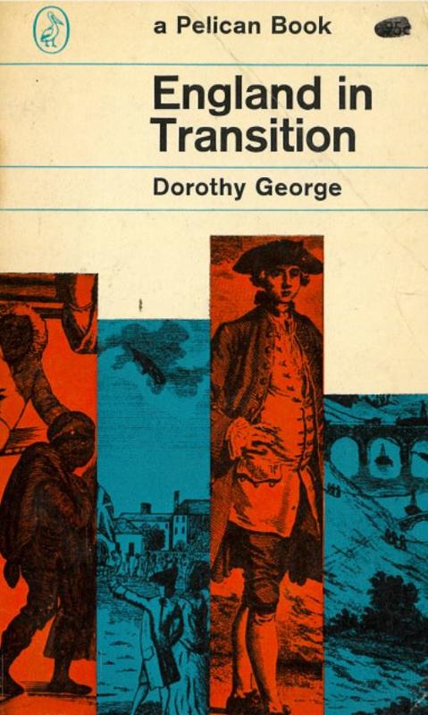 England in transition : life and work in the eighteenth century / M. Dorothy George cover