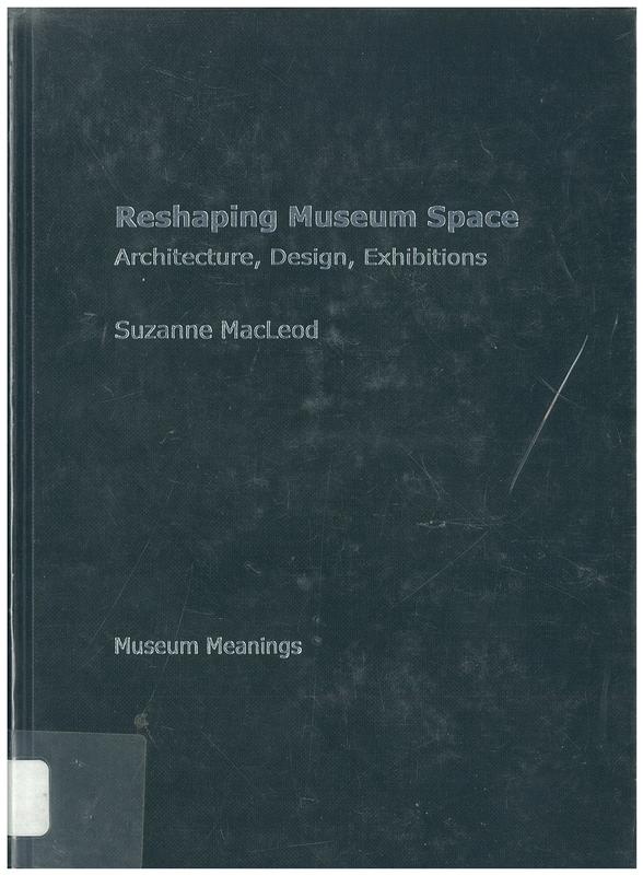 Reshaping museum space : architecture, design, exhibitions cover