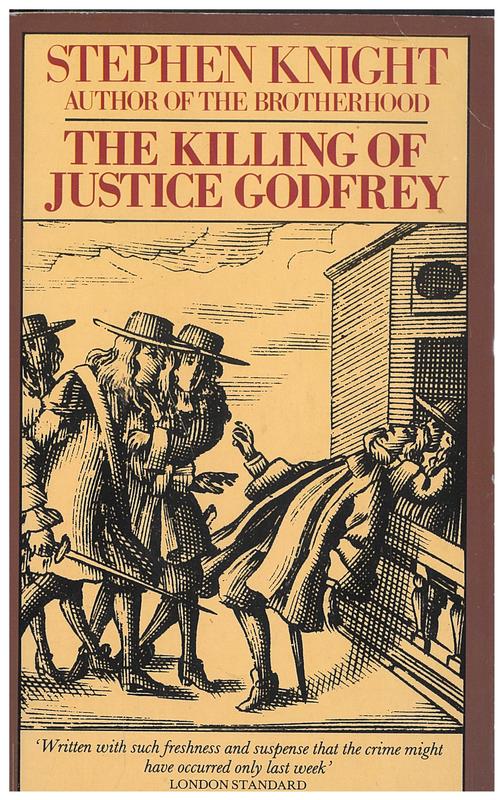 The killing of Justice Godfrey : an investigation into England's most remarkable unsolved murder / Stephen Knight cover