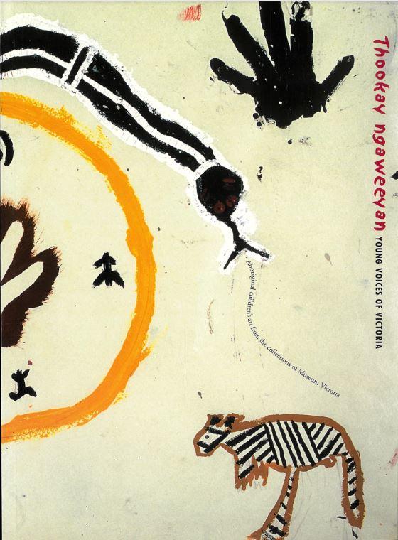 Thookay ngaweeyan : young voices of Victoria / curators, Lindy Allen, Nancy Ladas cover