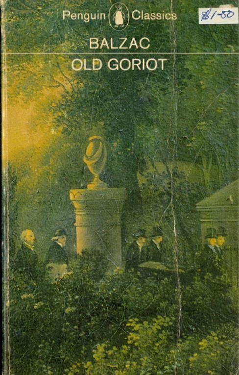 Old Goriot / Honore de Balzac ; translated by Marion Ayton Crawford cover