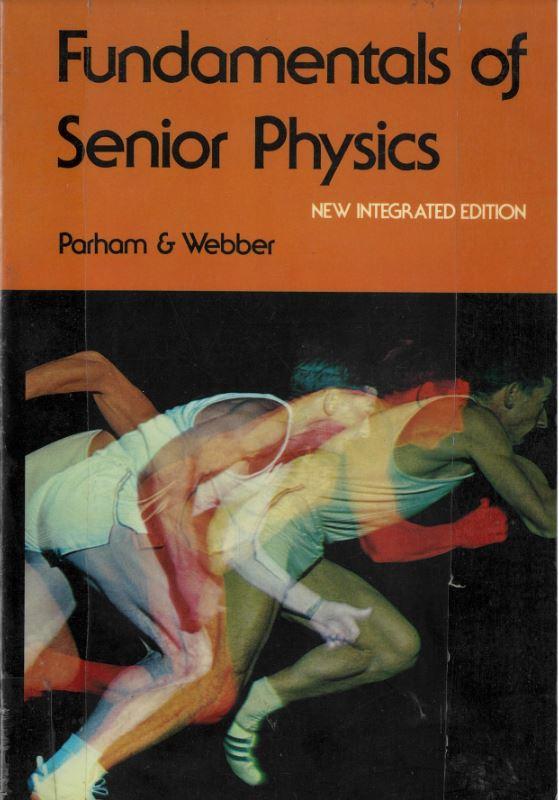 Fundamentals of senior physics / Parham & Webber ; illustrated by Paulene Raphael cover