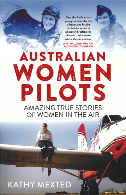 Australian women pilots : amazing true stories of women in the air / Kathy Mexted cover