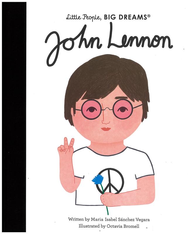 John Lennon / written by Maria Isabel Sánchez Vegara ; illustrated by Octavia Bromell cover