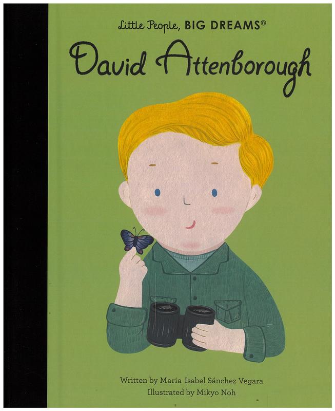David Attenborough / written by Maria Isabel Sánchez Vegara ; illustrated by Mikyo Noh cover