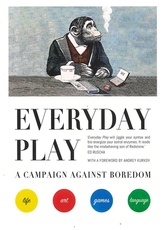 Everyday play : a campaign against boredom / edited by Julian Rothenstein ; foreword by Andrey Kurkov cover