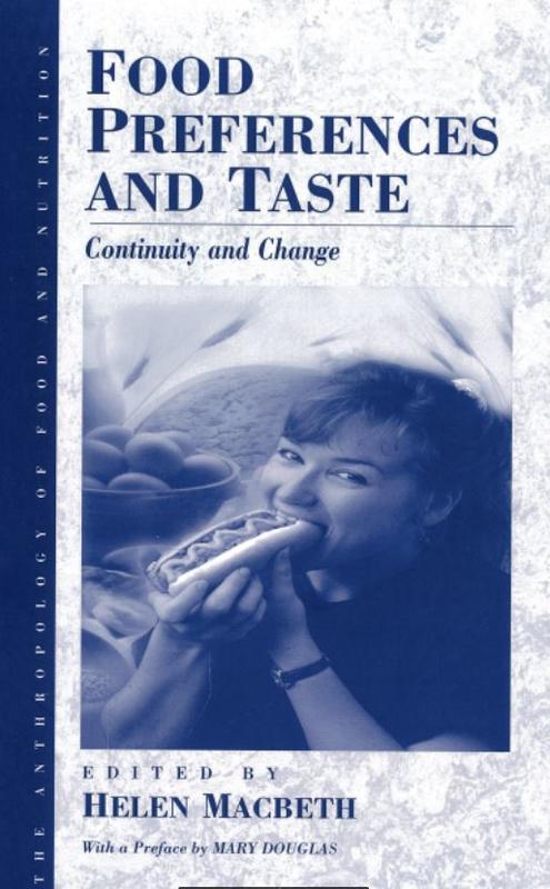 Food preferences and taste : continuity and change / edited by Helen Macbeth cover