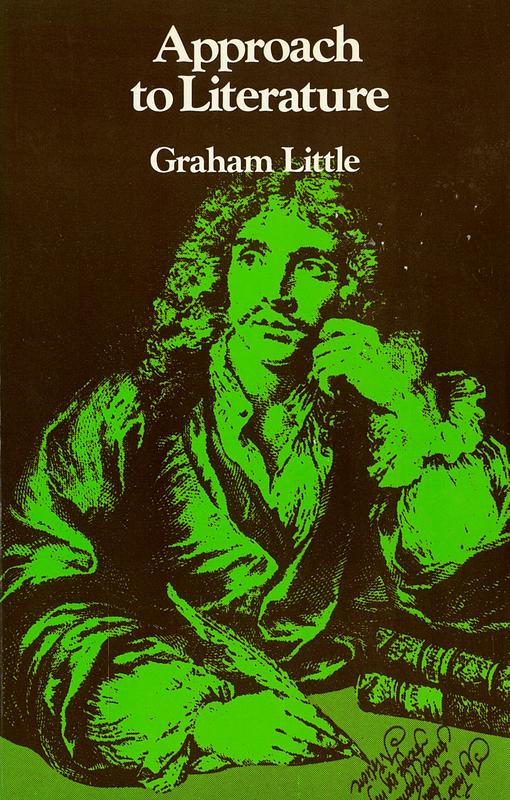 Approach to literature : an introduction to critical study of content and method in writing / Graham Little cover