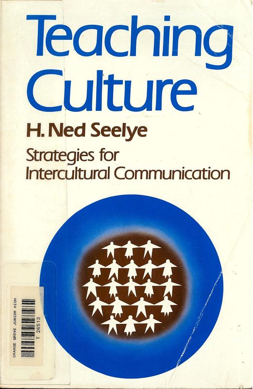 Teaching culture : strategies for intercultural communication / H. Ned Seelye cover