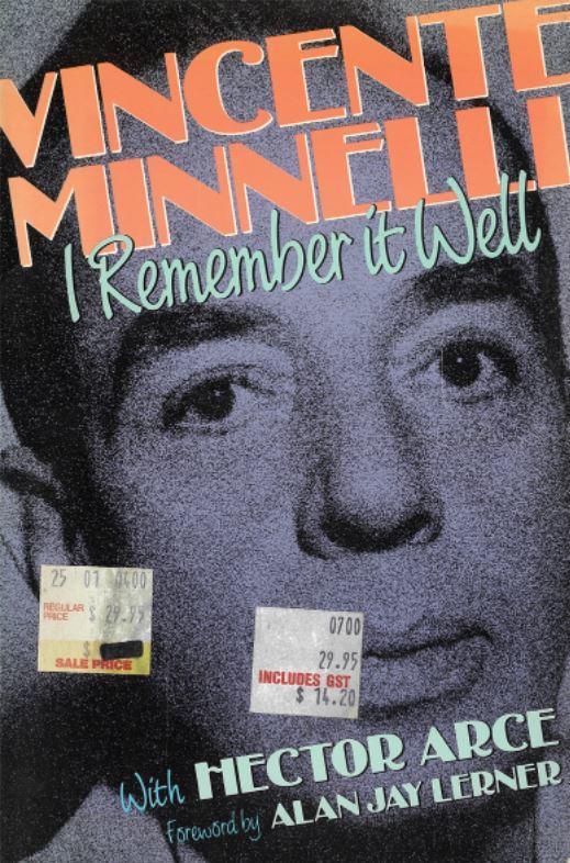 I remember it well / Vincente Minnelli, with Hector Arce ; foreword by Alan Jay Lerner cover