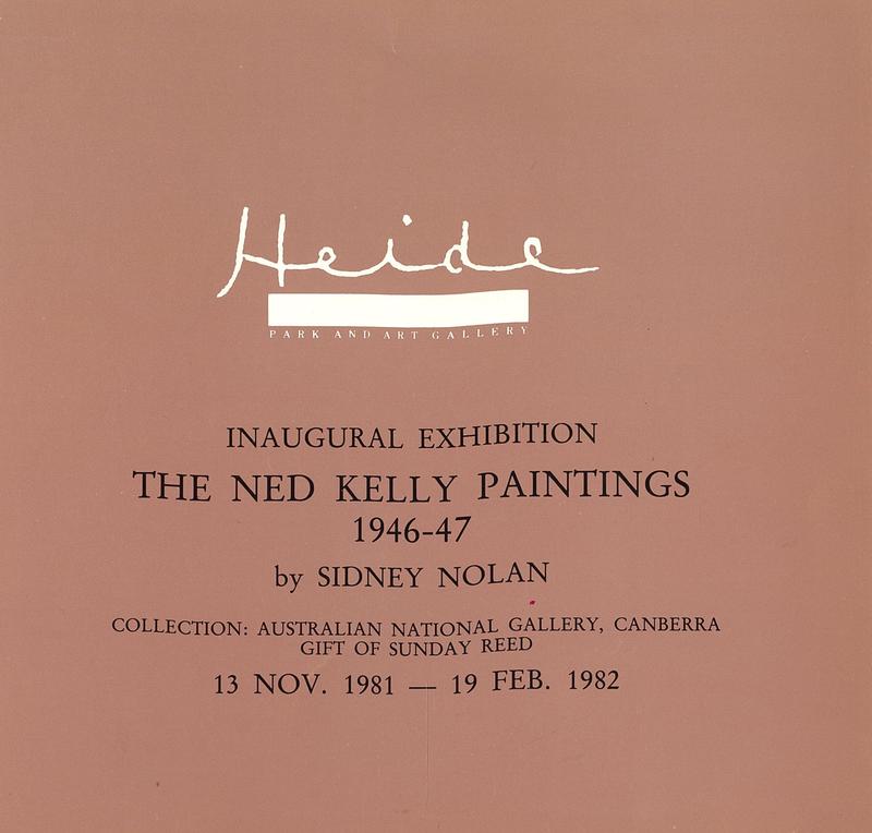 The Ned Kelly paintings 1946-47 : inaugural exhibition / by Sidney Nolan ; [foreword by Norman Wettenhall ; essay by John Reed] cover