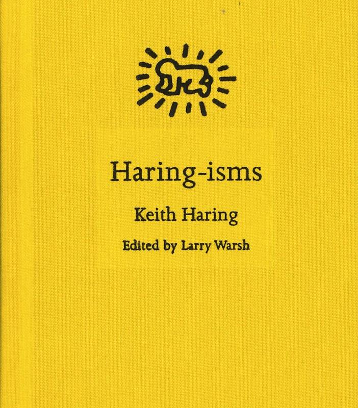 Haring-isms / Keith Haring ; edited by Larry Warsh cover