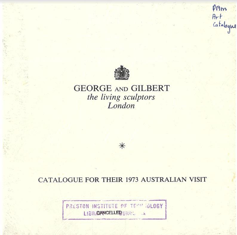 George and Gilbert : the living sculptors, London : catalogue for their 1973 Australian visit cover