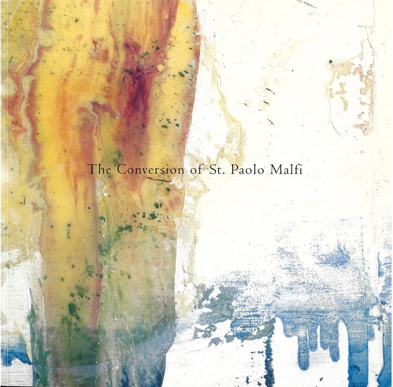 The conversion of St. Paolo Malfi / Julian Schnabel cover