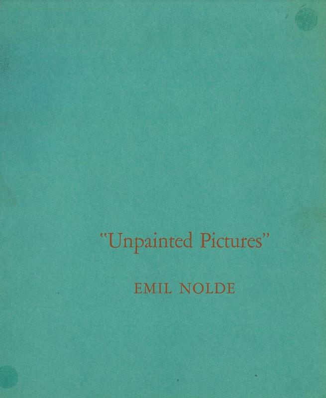 "Unpainted pictures" / Emil Nolde cover