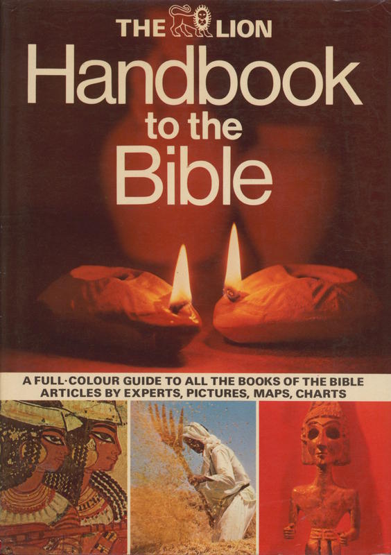 The Lion handbook to the Bible / edited and produced by David and Pat Alexander cover