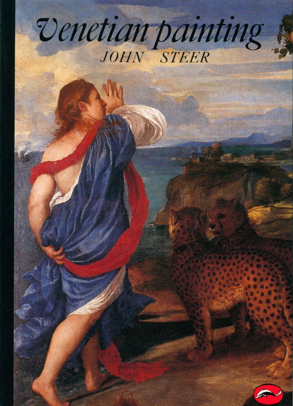 Venetian painting : a concise history / John Steer cover