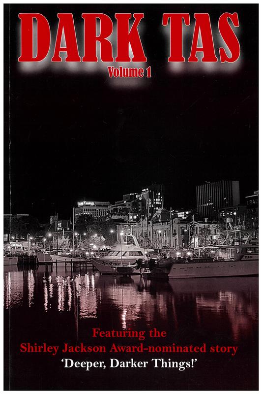 Dark Tas : an anthology of modern dark fiction / edited by Steve Dillon cover