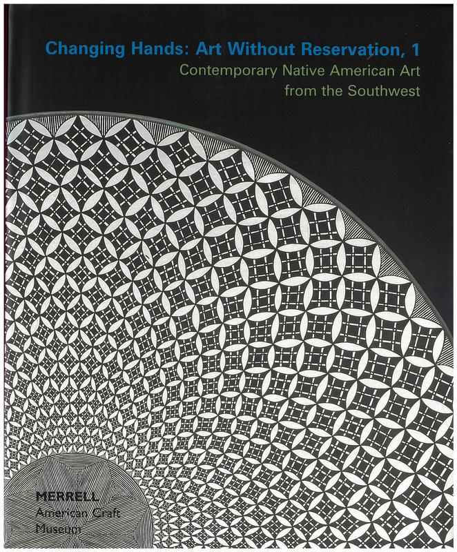 Changing hands : art without reservation 1 : contemporary Native American art from the Southwest cover