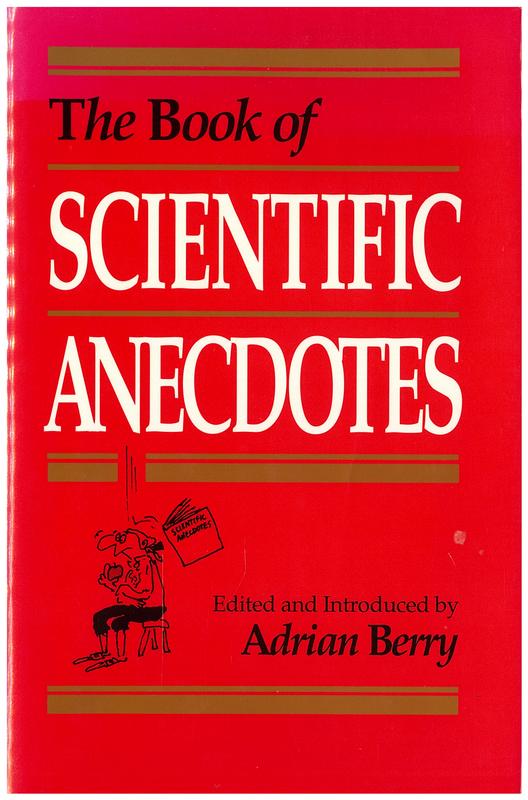 The book of scientific anecdotes / edited and introduced by Adrian Berry cover