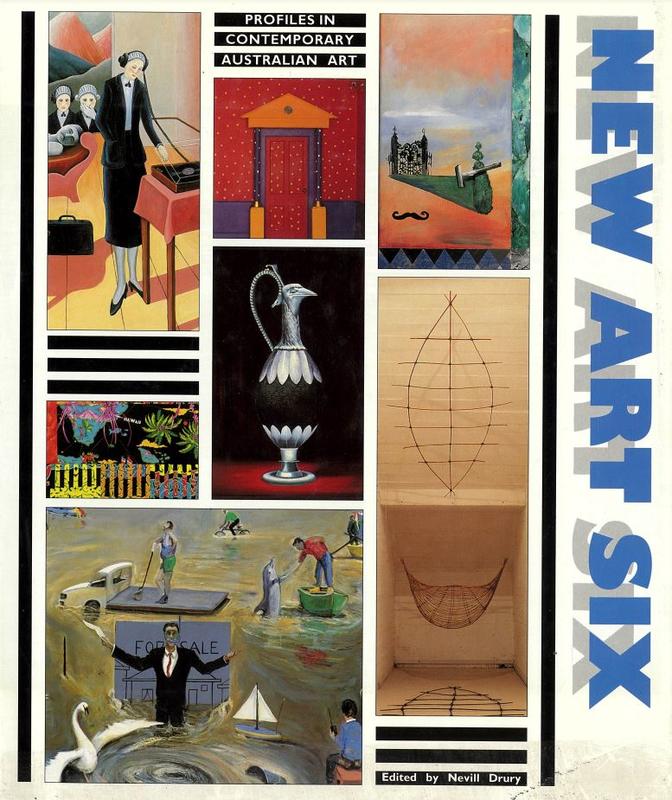 New art six : profiles in contemporary Australian art / edited by Nevill Drury cover