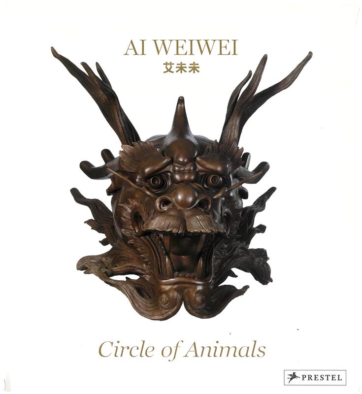 Ai Weiwei : Circle of animals / edited and with an introduction by Susan Delson cover