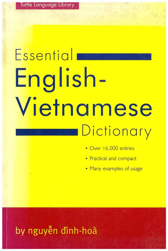 Essential English-Vietnamese dictionary (tu-dien anh-viet) / by Nguyen Dinh-Hoa, with the assistance of Patricia Nguyen Thi My-Huong cover