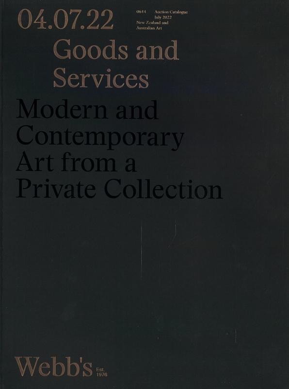 04.07.22 Goods and services : modern and contemporary art from a private collection : 0644 auction catalogue, July 2022 / Webb's cover