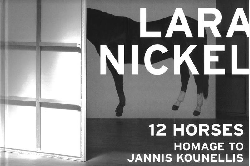 Lara Nickel : 12 horses : homage to Jannis Kounellis cover
