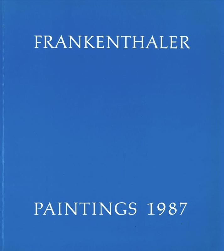 Helen Frankenthaler : new paintings, December 3-31, 1987 cover
