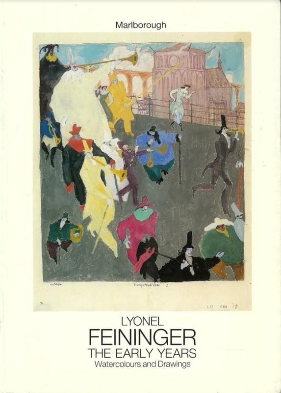 Lyonel Feininger : the early years 1889-1919 : watercolours and drawings cover