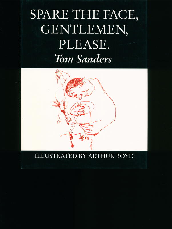 Spare the face, gentlemen, please / Tom Sanders ; illustrated by Arthur Boyd cover