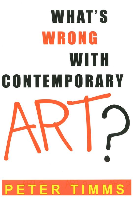 What's wrong with contemporary art? / Peter Timms cover