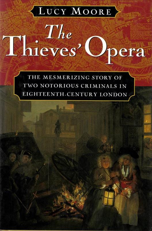 The thieves' opera / Lucy Moore cover