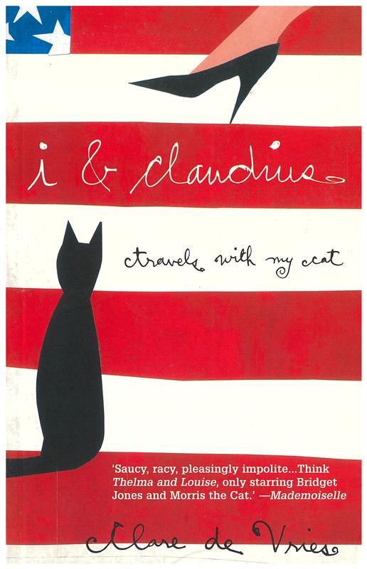 I & Claudius : travels with my cat / Clare de Vries cover