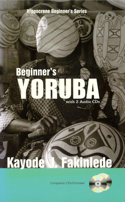 Beginner's Yoruba / Kayode J. Fakinlede cover