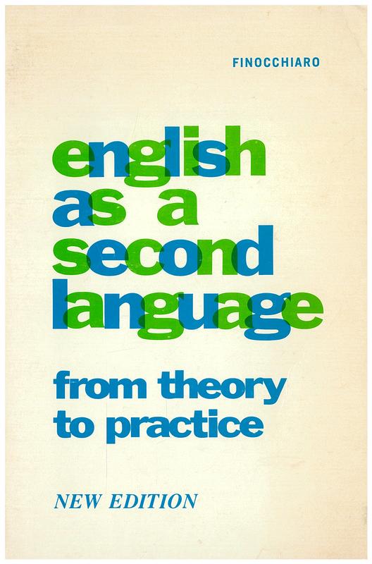 English as a second language : from theory to practice / by Mary Finocchiaro cover