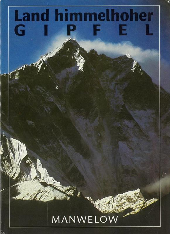 Land himmelhoher gipfel : erlebnisse in Nepal = Land of sky-high peaks : experiences in Nepal / Wladimir Manwelow cover