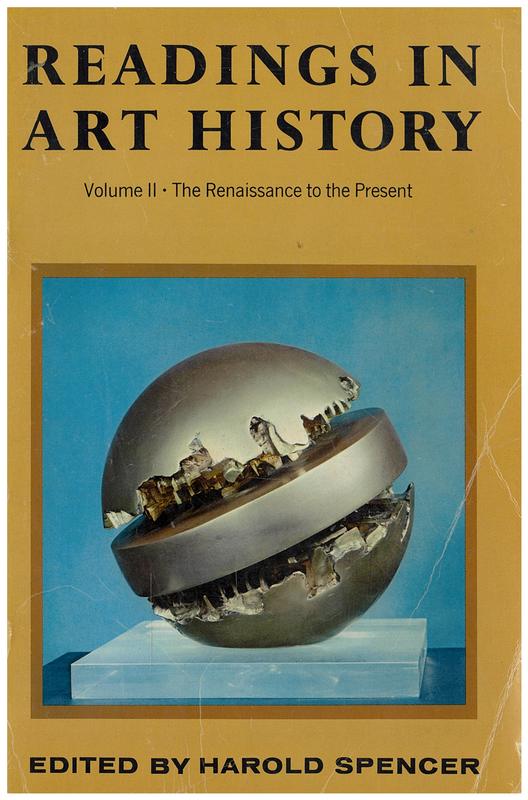 Readings in art history : volume II : the Renaissance to the present / edited by Harold Spencer cover