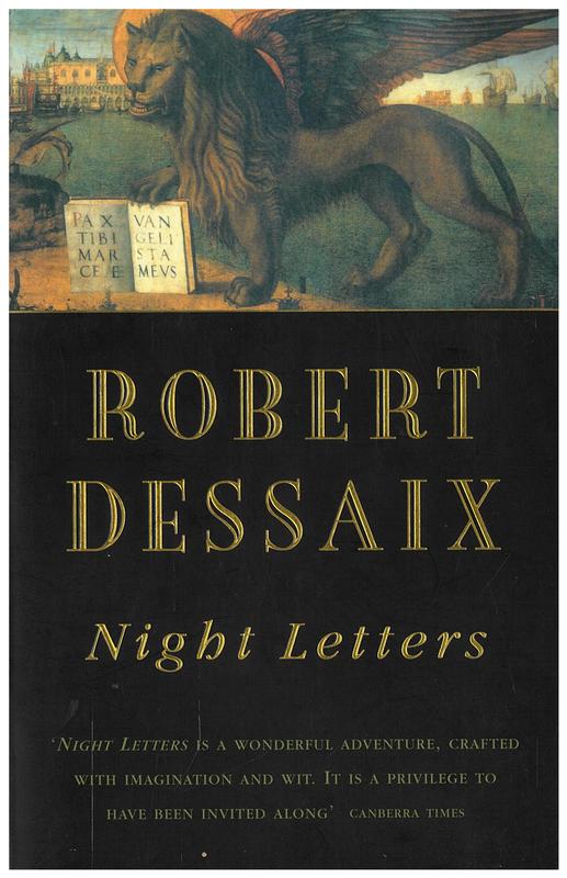Night letters : a journey through Switzerland and Italy / Robert Dessaix ; edited and annotated by Igor Miazmov cover