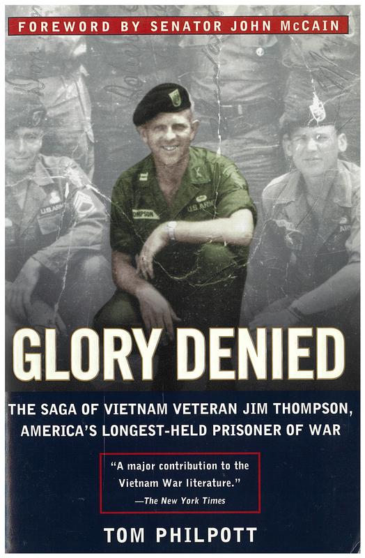 Glory denied : the saga of Vietnam veteran Jim Thompson, America's longest-held prisoner of war / Tom Philpott cover