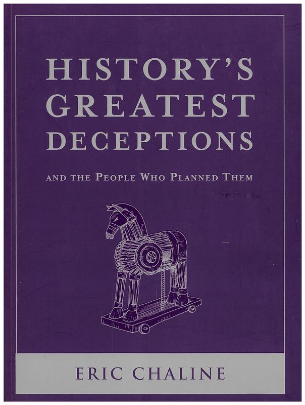 History's greatest deceptions : and the people who planned them / Eric Chaline cover
