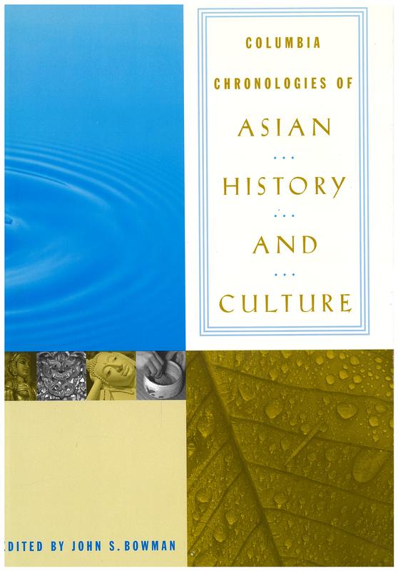 Columbia chronologies of Asian history and culture / edited by John S. Bowman cover