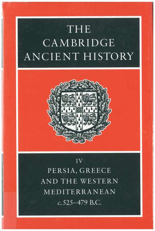 The Cambridge ancient history : volume 4,  Persia, Greece and the Western Mediterranean c 525 to 479 BC cover