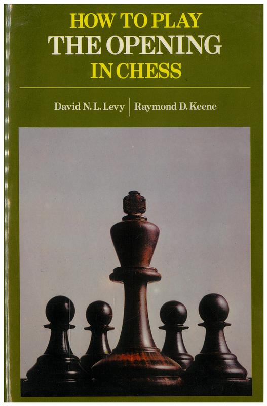 How to play the opening in chess / Raymond D. Keene and David L. N. Levy cover