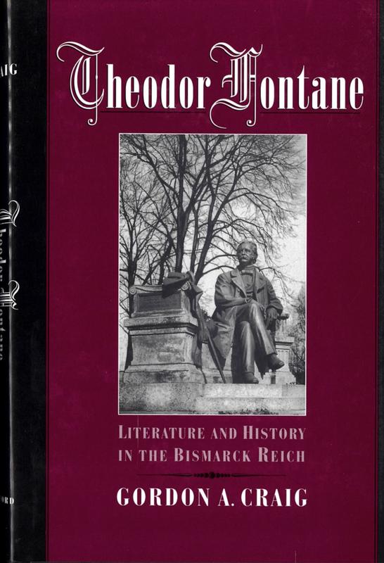 Theodor Fontane : literature and history in the Bismarck Reich / Gordon A. Craig cover