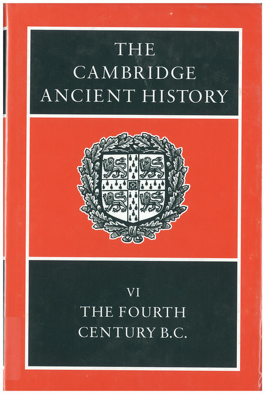 The Cambridge ancient history : volume 6, the fourth century BC / Edited by D.M. Lewis, John Boardman, Simon Hornblower and M. Ostwald cover